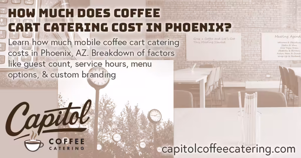How Much Is Coffee Cart Catering in Phoenix